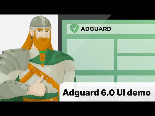 Adguard 6.0 UI demo