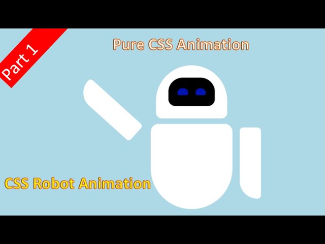 Pure CSS Animation | CSS Robot Animation Using only HTML and CSS Only
