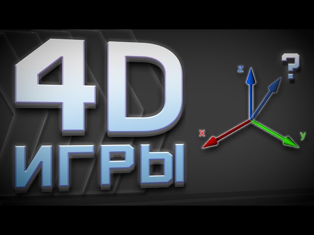 4D Games | 4D Graphics | What 4D games look like, 2D 3D 4D 5D