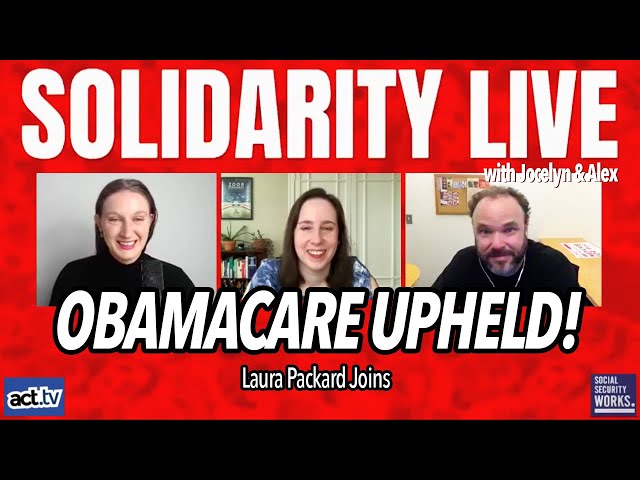 Obamacare Upheld! (With Laura Packard)