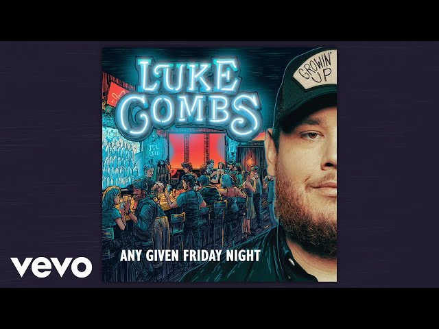 Luke Combs - Any Given Friday Night (Official Audio)