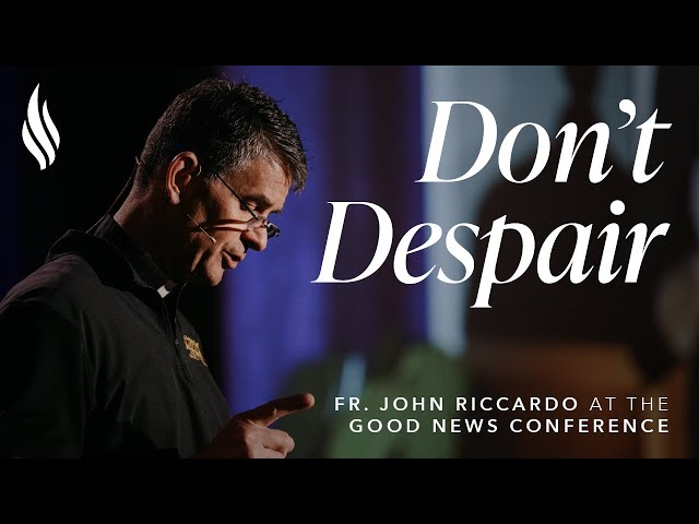 The Beauty of Hope - Fr. John Riccardo