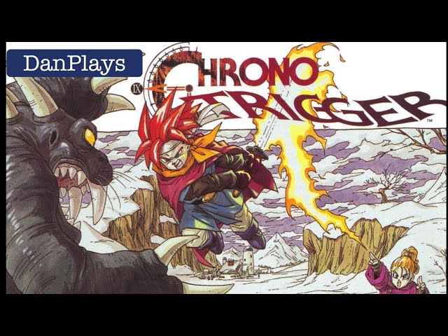 CHRONO TRIGGER (SNES) - Part 1: “He’s Gonna Take You Back to the Past” | DanPlays