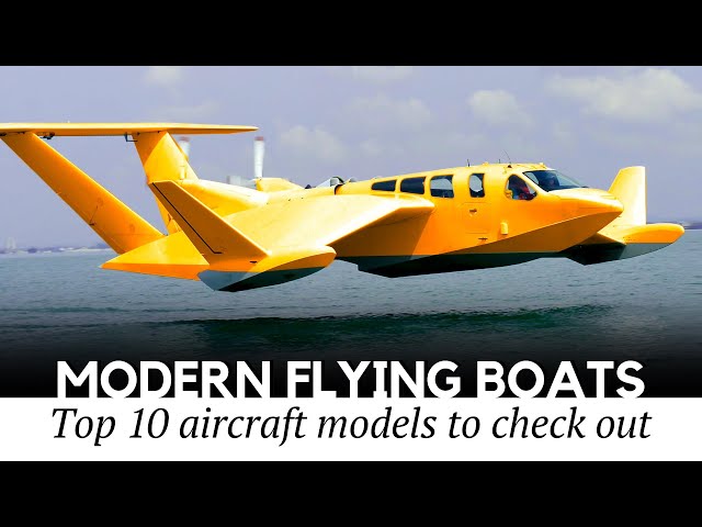 10 Modern Flying Boats and Passenger Planes with Floats You Must See