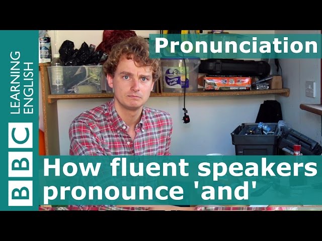 Pronunciation: How do fluent speakers pronounce 'and'?