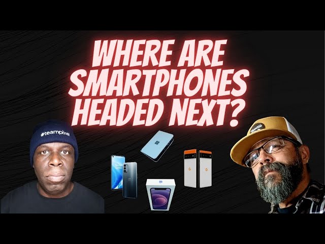 Where are smartphones headed next?