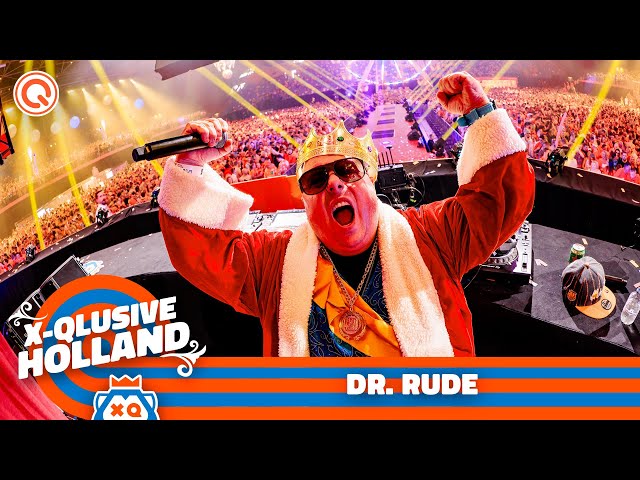 Dr. Rude | X-Qlusive Holland 2023