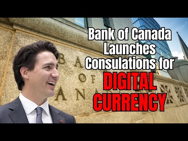 DIGITAL CURRENCY in Canada! Bank of Canada Holds Consulations