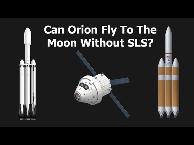 Can Orion Fly Around The Moon Without SLS?