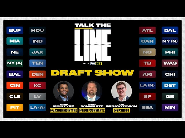 Draft Show – Talk the Line with FOX Bet!