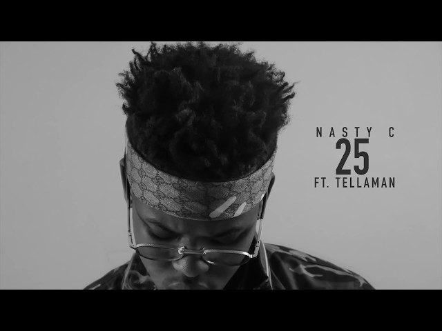 Nasty_C - 25 [Official Audio]