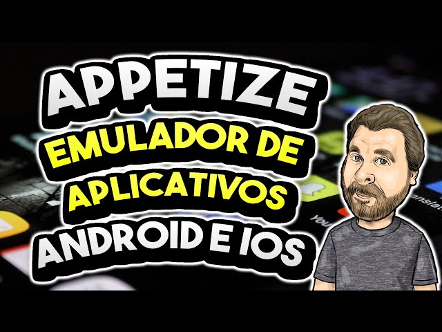 Rode Aplicativos Nativos de Android e iOS no Navegador com o Appetize