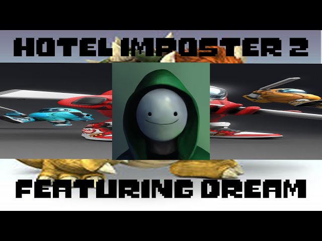 Hotel Imposter 2 [Feat. Dream]