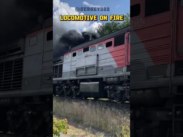 Locomotive on Fire 😧😧