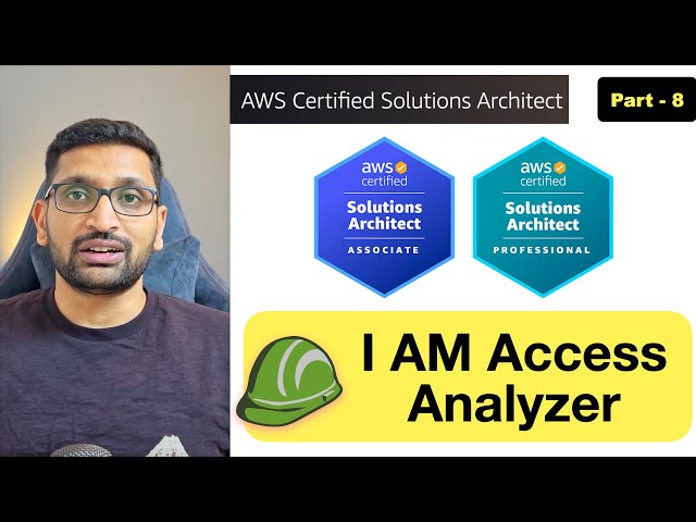 AWS Solution Architect | IAM Access Analyzer - Part 8