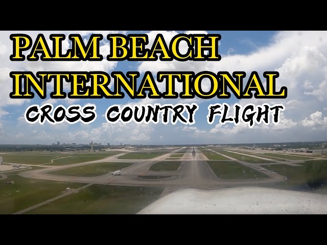 Cross Country Flight to Palm Beach International Airport