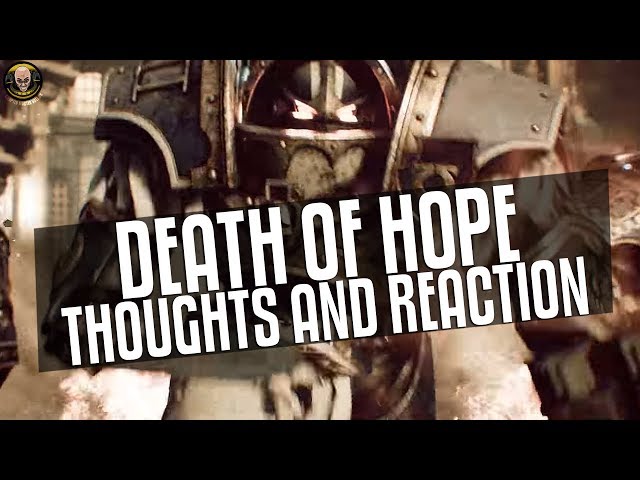 Death of Hope - Thoughts and Reaction