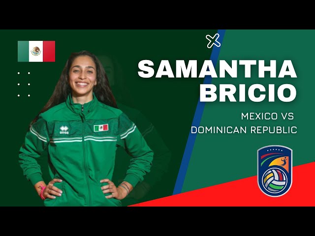 Samantha Bricio | Mexico vs Dominican Republic | Norceca Panam Cup 2021 | FINAL