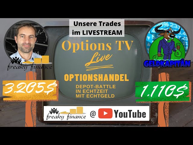 Options TV LIVE: freaky finance vs. Geldkapitän - Wir traden, ihr fragt und wir antworten