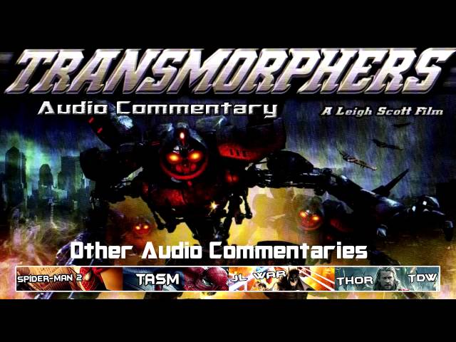 TransMorphers Audio Commentary