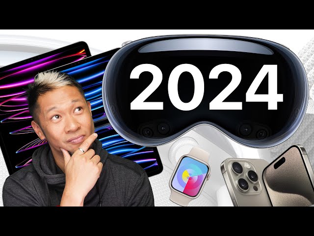 Apple 2024 - What To Expect!