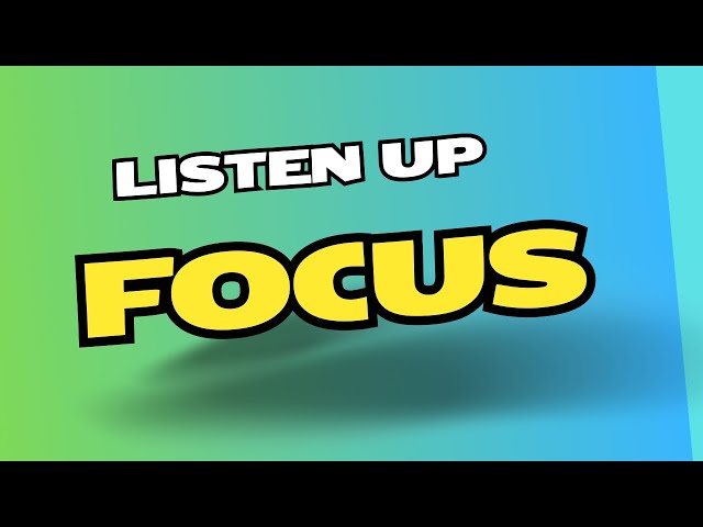 Listen Up - FOCUS