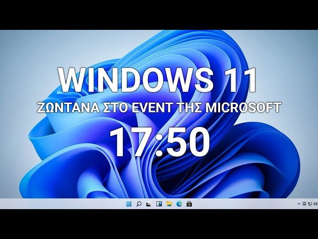 Windows 11: Ο Κυρίτσης σχολιάζει LIVE την παρουσίαση της Microsoft