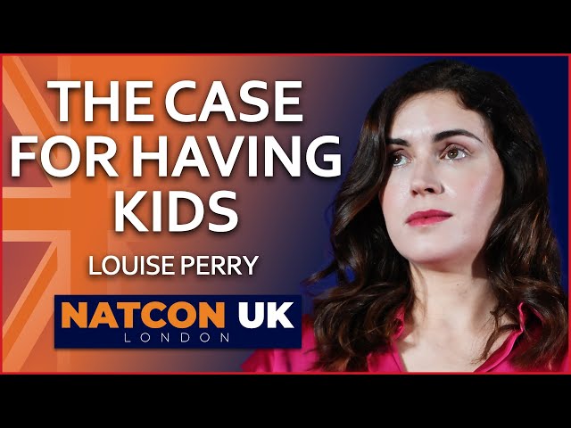 Louise Perry | The Case for Having Kids | NatCon UK