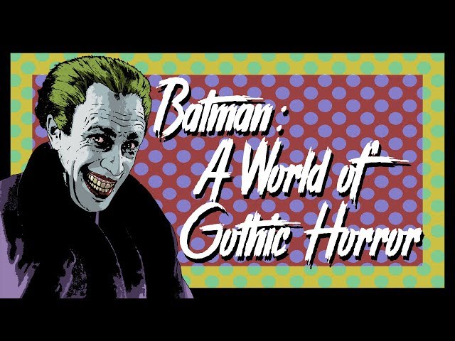 A World of Gothic Horror: The Problem With Modern Batman Stories