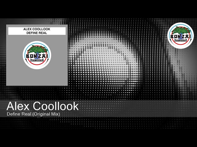 Alex Coollook - Define Real (Original Mix)