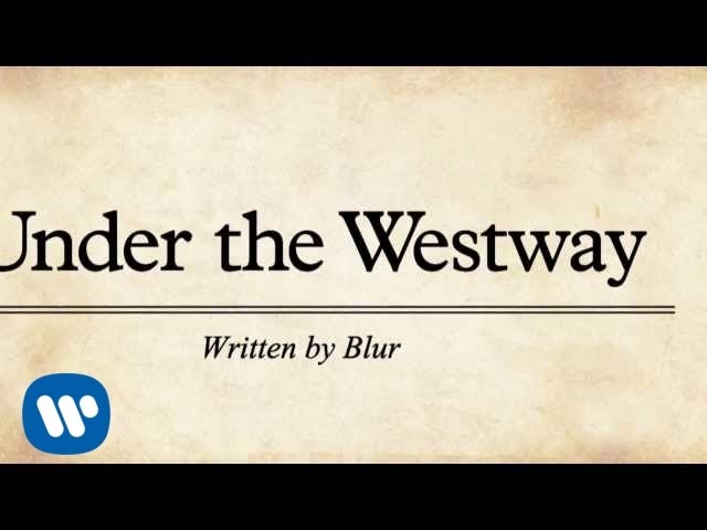 Blur: Under The Westway (official lyrics video)