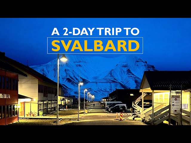Longyearbyen, Svalbard: the Northernmost Human Settlement in the World