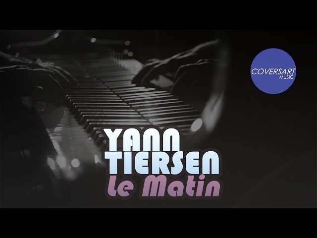 Yann Tiersen - Le Matin / #coversart