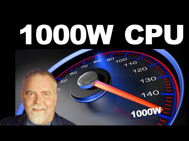 1000W CPU:  The Most Powerful Desktop Processor