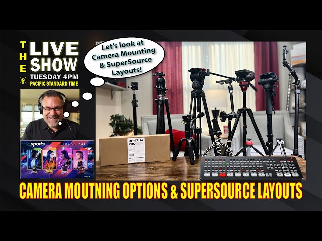 Camera Mounting Options an Unboxing & SuperSource backgrounds & fourgrounds