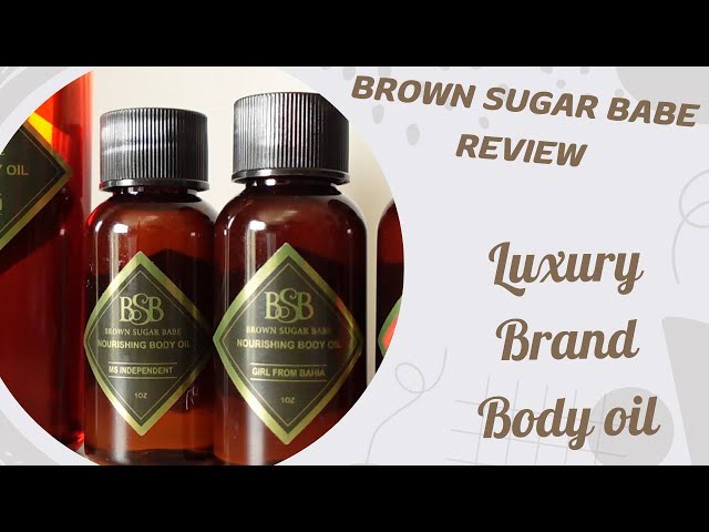 Reviewing Brown Sugar Babe #luxury Body Oil #review