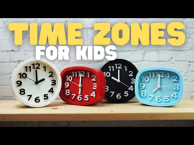 Time Zones for Kids | Learn about the time zones of the world.