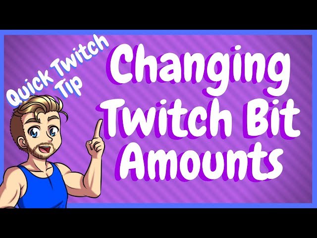 How To Change Twitch Bit Donation Amount