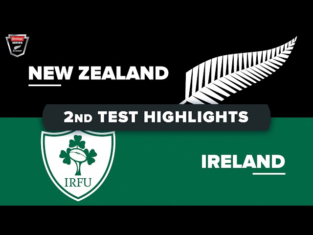 July Internationals | New Zealand v Ireland - Second Test Highlights