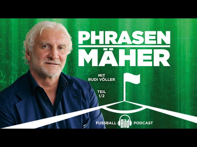 Phrasenmäher #9 | Rudi Völler 2/2 | BILD Podcasts