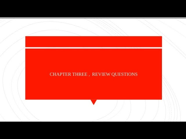 GENERAL PHYSICS, CHAPTER THREE.  REVIEW QUESTIONS