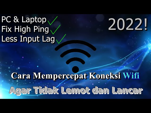 🔧Cara Mempercepat Koneksi Wifi Pada PC & Laptop ✅ Agar Tidak Lemot dan Lancar | 2022! (Updated)