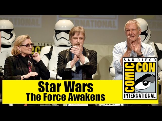 Star Wars The Force Awakens | Comic Con 2015 Full Panel ( Harrison Ford, Carrie Fisher, Mark Hamill)
