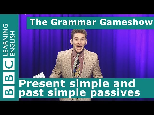 Present and Past Passives: The Grammar Gameshow Episode 16