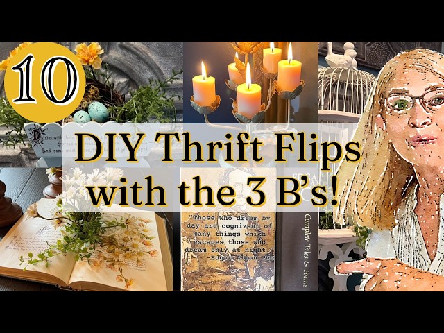 DIY Upcycling Thrift Flips into Unique Home Decor (Using the 3 B’s)!