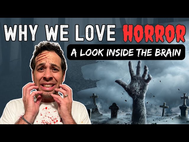 Why We Love Scary Things? I A Look Inside The Brain