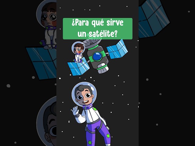 ¿Para qué sirve un satélite? - #shorts
