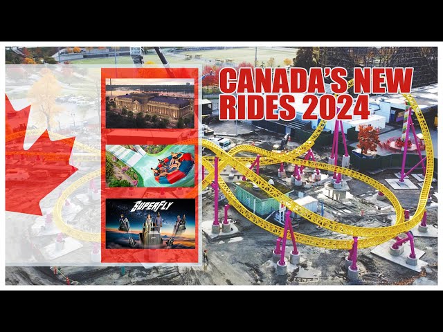 New Attractions at Canada's Amusement Parks in 2024