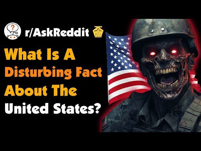 What Is a Disturbing Fact About The United States?