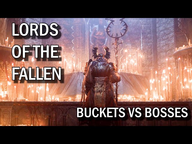 Lords of the Fallen | Buckets vs Bosses Pt 3 #gaming #lordsofthefallen2023 #gameplay #gamingvideos